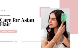 Care for Asian Hair