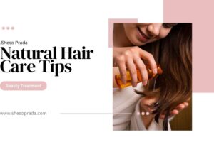 Natural Hair Care Tips (1)