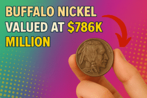 Buffalo Nickel Valued at $786K Million, Might Be Hiding in Your Pocket